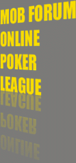 Mob Forum Online Poker League