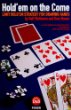 Hold'em one the Come - Rolf Slotboom & Dew Mason