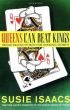 Queens can Beat Kings – Susie Isaacs