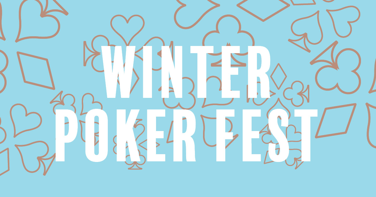 Winter Poker Fest